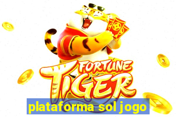 plataforma sol jogo